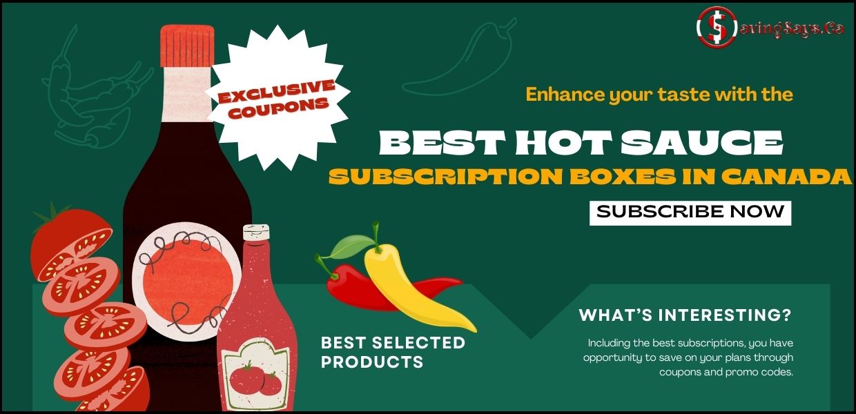 Best Hot Sauce Subscription Boxes in canada