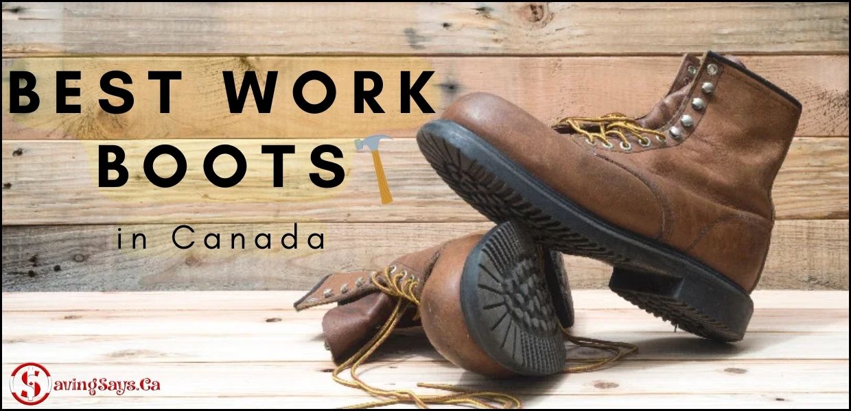 Best work boots in Canada